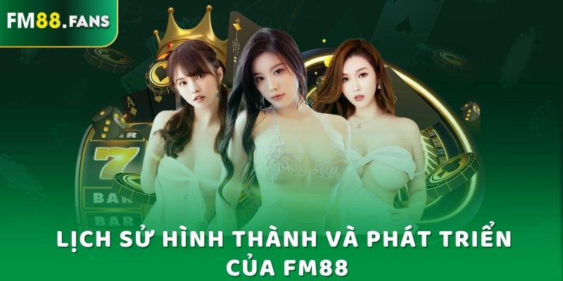 Lịch sử hình thành và phát triển của Fm88